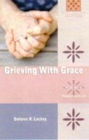Grieving with Grace: A Woman's Perspective (Called to Holiness) 0867168889 Book Cover