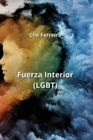 Fuerza Interior (LGBT) (Spanish Edition) B0CN4VQ2DT Book Cover