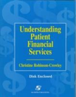 Understanding Patient Financial Services 0834209160 Book Cover