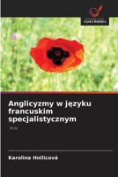 Anglicyzmy w jezyku francuskim specjalistycznym (Polish Edition) 6209823041 Book Cover