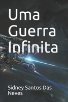 Uma Guerra Infinita B08F6TVXG8 Book Cover