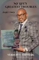 My Life's Greatest Troubles Part Two 1959667548 Book Cover