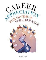 Career Appreciation for Optimum Performance 1491890142 Book Cover