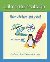 Servicios en red: Libro de trabajo B09GJKWFW6 Book Cover