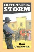Outcasts of the Storm: A Western Trio 0753175509 Book Cover