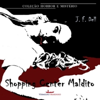 O shopping center maldito 8582650302 Book Cover