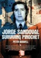 Jorge Sandoval, Surviving Pinochet 1877448494 Book Cover