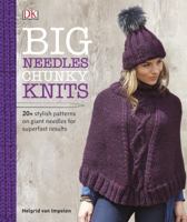 Big Needles Chunky Knits 0241255996 Book Cover
