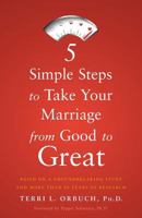 5 Simple Steps to Take Your Marriage from Good to Great 0385342861 Book Cover