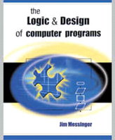 Logic and Design of Computer Programs 1576761304 Book Cover