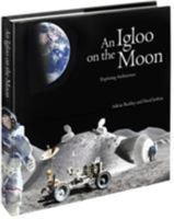 An Igloo on the Moon: Exploring Architecture 0993072119 Book Cover