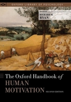 The Oxford Handbook of Human Motivation 0199366233 Book Cover