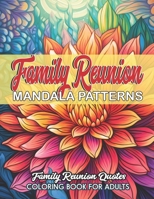 Quotes & Mandalas: Family Reunion: Stress Relief & Relaxation B0CM5M6S5C Book Cover