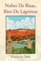 Nubes De Risas, Ríos De Lágrimas 1436371961 Book Cover