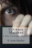 Courage Matters: 1496110765 Book Cover