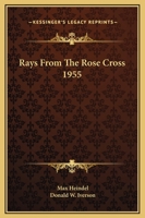 Rays from the Rose Cross 1955 1162918306 Book Cover