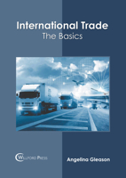 International Trade: The Basics 1647288509 Book Cover