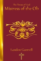The Totem of God: Mistress of the Ob B0GQHB8XV9 Book Cover