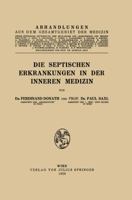 Die Septischen Erkrankungen in Der Inneren Medizin 3709196469 Book Cover