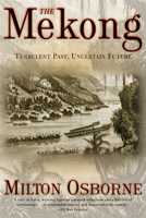 The Mekong: Turbulent Past, Uncertain Future 0871138069 Book Cover
