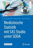 Medizinische Statistik mit SAS Studio unter SODA (German Edition) 3662592827 Book Cover