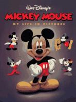 Mickey Mouse: My Life in Pictures 0786831502 Book Cover