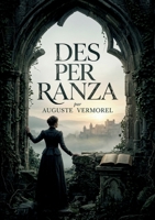 Desperanza: Un roman explorant la morale, la littérature et la condition humaine au 19e siècle (French Edition) B0H13VMG3N Book Cover