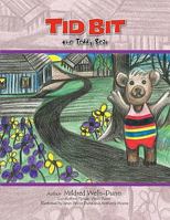 Tid Bit the Teddy Bear 1450057292 Book Cover