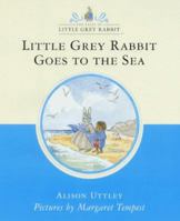 Little Grey Rabbit Goes to the Sea 0001942255 Book Cover