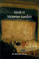 Verdi in Victorian London 1783742135 Book Cover