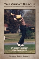 The Great Rescue: How Polio became my greatest rescue and my greatest blessing in life. 1545678383 Book Cover