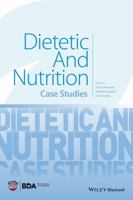 Dietetic and Nutrition: Case Studies 1118897102 Book Cover