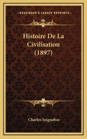 Histoire De La Civilisation (1897) 1160108390 Book Cover