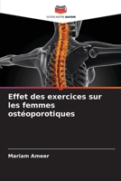Effet des exercices sur les femmes ostéoporotiques (French Edition) 6208341876 Book Cover