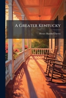 A greater Kentucky 1175528730 Book Cover