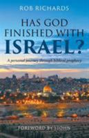 Has God Finished With Israel 1860243576 Book Cover