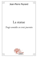 La statue: Tragi-comédie en trois journées (French Edition) 2332552316 Book Cover