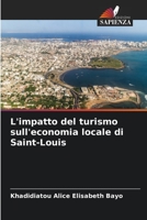 L'impatto del turismo sull'economia locale di Saint-Louis 6206241793 Book Cover