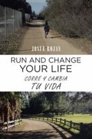 Run and Change Your Life 1506516483 Book Cover