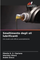 Smaltimento degli oli lubrificanti (Italian Edition) 6208211263 Book Cover