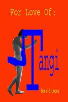 For Love of: Tangi 1096432307 Book Cover