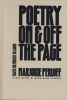 Poetry On and Off the Page: Essays for Emergent Occasions (Avant-Garde & Modernism Studies) 0810115611 Book Cover