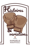 Histoires et variations: Recueil B09R3QRPQD Book Cover