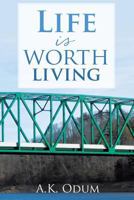 Life Is Worth Living 1498470157 Book Cover