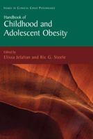 Handbook of Childhood and Adolescent Obesity 0387769226 Book Cover