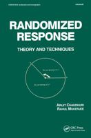 Randomized Response (Statistics: a Series of Textbooks and Monogrphs) 0824777859 Book Cover