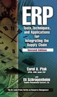 ERP: Tools, Techniques, and Applications for Integrating the Supply Chain 1574443585 Book Cover