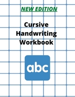 Cursive Handwriting Workbook: Easy Peasy Cursive Tracing & Writing Practice Workbook for Adults and kids , 110 Pages Grades 1st – 3rd, Size 8.5” x 11” B08W7DMSXW Book Cover