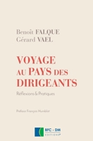 Voyage au pays des dirigeants: Reflexions et pratiques 2955691119 Book Cover