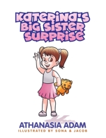 Katerina's Big Sister Surprise B0C3J5H4X4 Book Cover